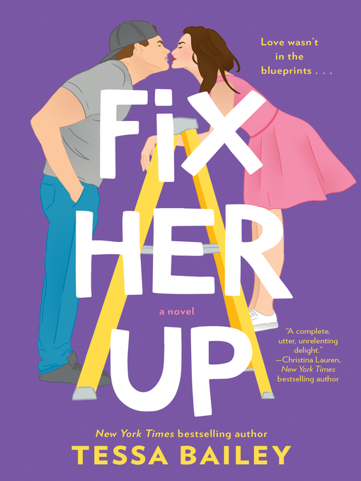 Title details for Fix Her Up by Tessa Bailey - Wait list